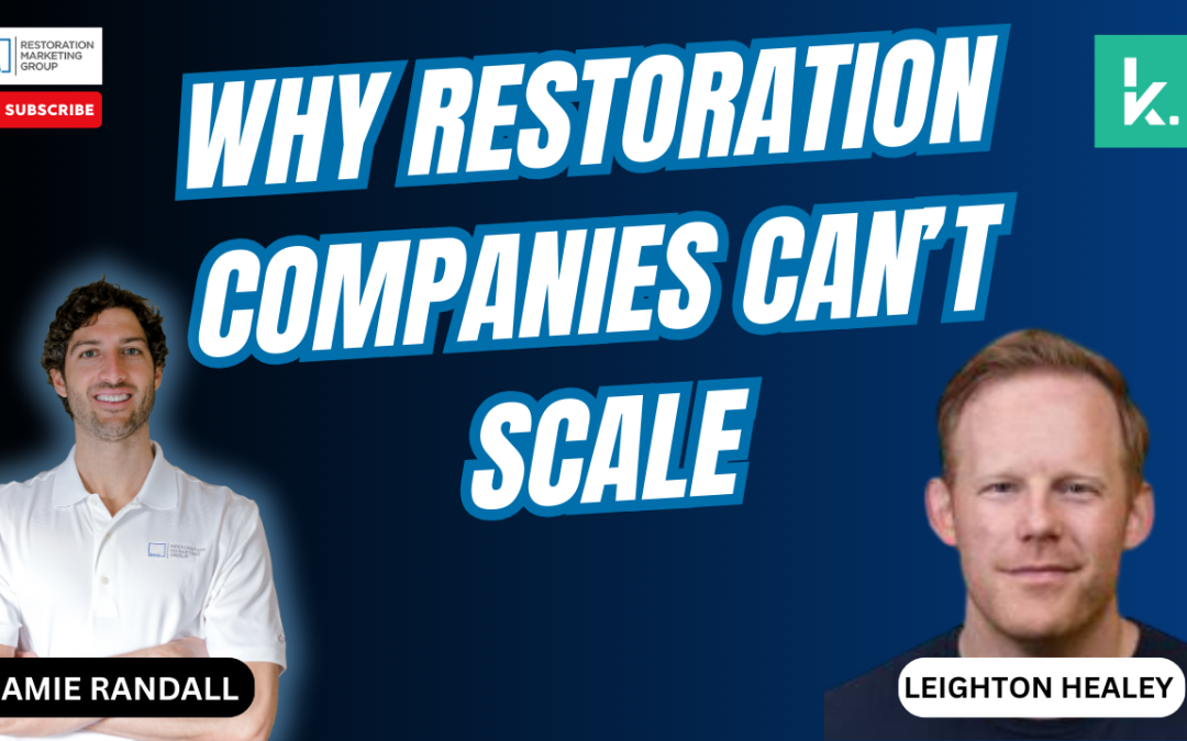 How Restoration Companies Scale Faster with AI, Better Training & Operations KnowHow Leighton Healey